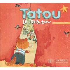 Tatou le matou. Le fran�ais pour les petits