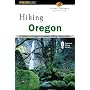 Hiking Oregon, 2nd: A Guide to Oregon's Greatest Hiking Adventures (State Hiking Series)