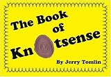 View Book 'The Book Of Knotsense' 