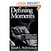 Defining Moments: When Managers Must Choose Between Right and Right