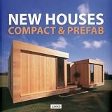 New Houses: Compact & Prefab