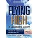 Flying High in a Competitive Industry: Secrets of the World's Leading Airline