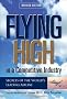 Flying High in a Competitive Industry: Secrets of the World's Leading Airline