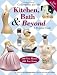 Collectibles for the Kitchen, Bath & Beyond: A Pictorial Guide