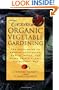 Texas Organic Vegetable Gardening: The Total Guide to Growing Vegetables, Fruits, Herbs, and Other Edible Plants the Natural Way
