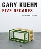 Gary Kuehn : five decades
