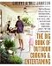 Books : The Big Book of Outdoor Cooking and Entertaining: Spirited Recipes and Expert Tips for Barbecuing, C [Hardcover]