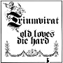 Old Loves die Hard von Triumvirat