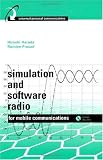 Simulation and Software Radio for Mobile Communications (The Artech House Universal Personal Communications Series)