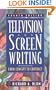 Television and Screen Writing, Fourth Edition: From Concept to Contract