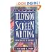 Television and Screen Writing, Fourth Edition: From Concept to Contract