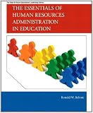 The Essentials of Human Resources Administration in Education (Allyn & Bacon Educational Leadership)