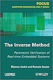The inverse method : parametric verification of real-time unbedded systems