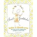 Sweet Gratitude (Bake A Thank-You For The Really Important People In Your Life) (Hardcover)