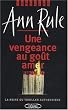 Une vengeance au go�t amer