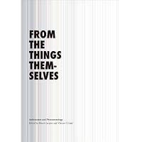 FROM THE THINGS THEMSELVES―Architecture and Phenomenology