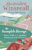 An Incomplete Revenge (Maisie Dobbs Mystery)