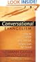 Conversational Evangelism: How to Listen and Speak So You Can Be Heard
