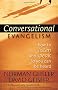 Conversational Evangelism: How to Listen and Speak So You Can Be Heard