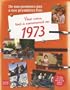 Pour nous tout a commenc� en 1973 : De nos premiers pas � nos premi�res fois