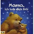 Mama, ich hab dich lieb