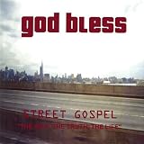 Street Gospel-the Way the Truth the Life