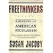 Freethinkers: A History of American Secularism
