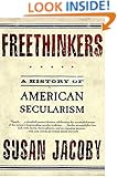 Freethinkers: A History of American Secularism