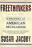 Freethinkers: A History Of American Secularism