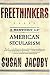 Freethinkers: A History Of American Secularism