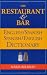 The Restaurant & Bar English/Spanish Spanish/English Dictionary