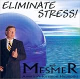Eliminate Stress with America's Foremost Hypnotist