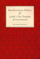 Revolutionary Politics and Locke's 