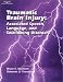 Traumatic Brain Injury: Associated Speech, Language, and Swallowing Disorders