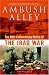 Ambush Alley: The Most Extraordinary Battle of the Iraq War