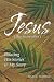 Jesus the Storyteller: Relating His Stories to My Story