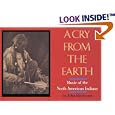 A Cry from the Earth: Music of North American Indians by John Bierhorst