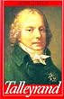 Talleyrand. Die unverstandene Sphinx