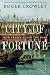 City of Fortune: How Venice Ruled the Seas