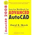 Exercise Workbook for Advanced AutoCAD 2008