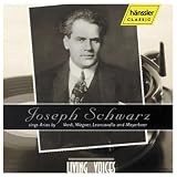 Joseph Schwarz Sings Verdi, Wagner, Leoncavallo, Meyerbeer