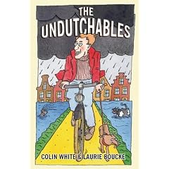The Undutchables: An Observation of the Netherlands, Its Culture And Its Inhabitants