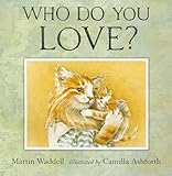 Who do you love?