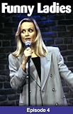 Funny Ladies, Episode 4