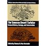The Sonoran Desert Tortoise by Thomas R. Van Devender