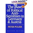 Click here to buy The Rise of Political Anti-Semitism in Germany and Austria, Revised Edition by Peter Pulzer.