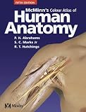 McMinn's Color Atlas of Human Anatomy (McMinn's Clinical Atls of Human Anatomy)