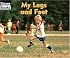 My Legs and Feet: My Body (Welcome Books)