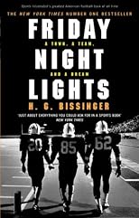 Friday Night Lights: A Town, a Team, And a Dream