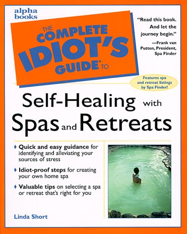City Travel Guides Discounted  Books : Complete Idiot's Guide to SELF HEALING SPAS & (The Complete Idiot's Guide)